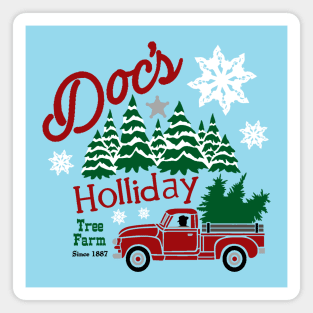 Doc Holliday Tree Farm full color Magnet